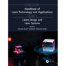 Handbook of Laser Technology and Applications: Laser Design and Laser Systems (Volume Two)