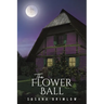 The Flower Ball