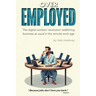 Overemployed: The Digital Workers' Revolution Redefining Business As Usual In The Remote Work Age