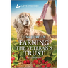 Earning the Veteran's Trust: An Uplifting Inspirational Romance
