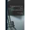 Psychology of The Unconscious