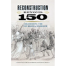 Reconstruction Beyond 150: Reassessing the New Birth of Freedom