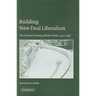 Building New Deal Liberalism: The Political Economy of Public Works, 1933-1956