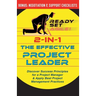 2-in-1 the Effective Project Leader: Discover Success Principles for a Project Manager & Apply Best Project Management Practices