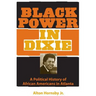 Black Power in Dixie: A Political History of African Americans in Atlanta