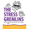 The Stress Gremlins - Developing Strategies for Stress