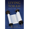 Living Torah: Gateway to a Timeless Tradition