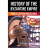 The History of Byzantine Empire: Rome's Eastern Inheritance (Skriuwer.com Edition)