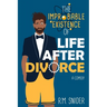 The Improbable Existence of Life After Divorce