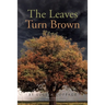 The Leaves Turn Brown