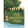 The Waiting Tree