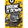 Break It Down: Reflections on Hip Hop from Young Minds