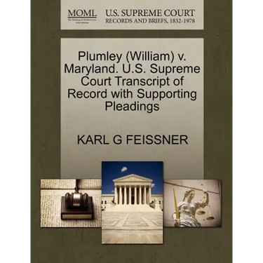 Plumley (William) V. Maryland. U.S. Supreme Court Transcript of Record with Supporting Pleadings