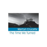 The Time We Turned