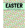 Easter Large Print Word Searches: Spring Word Search, Easter Word Search Book For Adults and Kids