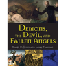Demons, the Devil, and Fallen Angels