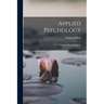 Applied Psychology: Power of Mental Imagery