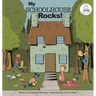 My Schoolhouse Rocks!: (A Miss Teacher Mom Book)