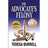 The Advocate's Felony