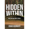 Hidden Within: Nine Riveting Short Stories