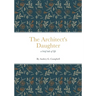 The Architect's Daughter: a brief tale of life