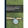Angling: a Practical Guide to Bottom Fishing, Trolling, Spinning, and Fly-fishing