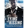 Lying and Kissing