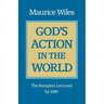 God's Action in the World: The Bampton Lectures for 1986