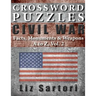 Crossword Puzzles: Civil War Facts, Monuments & Weapons, A to Z, Vol. 2