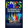 Brics: The Emergence of a New World Order: A Deep Analysis of the Five Emerging Powers - Brazil, Russia, India, China, and South Africa - and Their Im