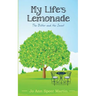 My Life's Lemonade, the Bitter and the Sweet