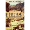 Out There: Essays on the Lower Big Bend (Hardcover)