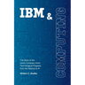 IBM and Computing: The Story of the Iconic Company Amid Technological Progress from the Abacus to AI