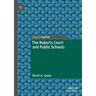 The Roberts Court and Public Schools