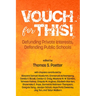 Vouch for This!: Defunding Private Interests, Defending Public Schools