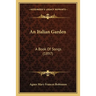 An Italian Garden: A Book Of Songs (1897)