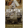 The High Point History Series: American History: 1754 - 1945
