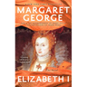 Elizabeth I: The Novel