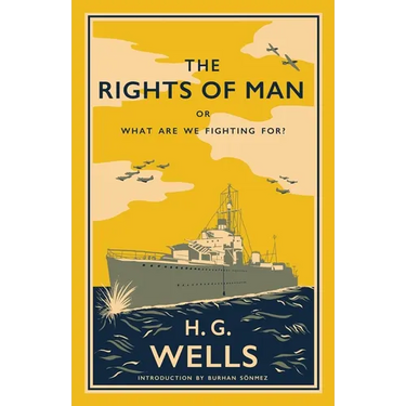 The Rights of Man: or, What Are We Fighting For?