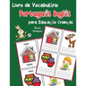 Livro de Vocabulário Português Inglês para Educação Crianças: Livro infantil para aprender 200 Português Inglês palavras básicas