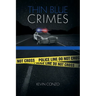 Thin Blue Crimes