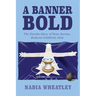 A Banner Bold