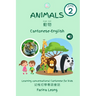 Animals in Cantonese-English: Learning conversational Cantonese for kids