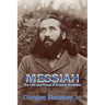 Messiah: The Life and Times of Francis Schlatter