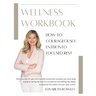 How to Courageously Enter into Focused Rest: Wellness Workbook