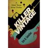 Killer Vintage: A West Texas Wine Thriller