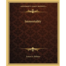Immortality