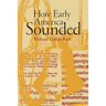 How Early America Sounded