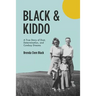 Black & Kiddo: A True Story of Dust, Determination, and Cowboy Dreams