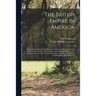 The British Empire in America,: Containing the History of the Discovery, Settlement, Progress and State of the British Colonies on the Continent and I